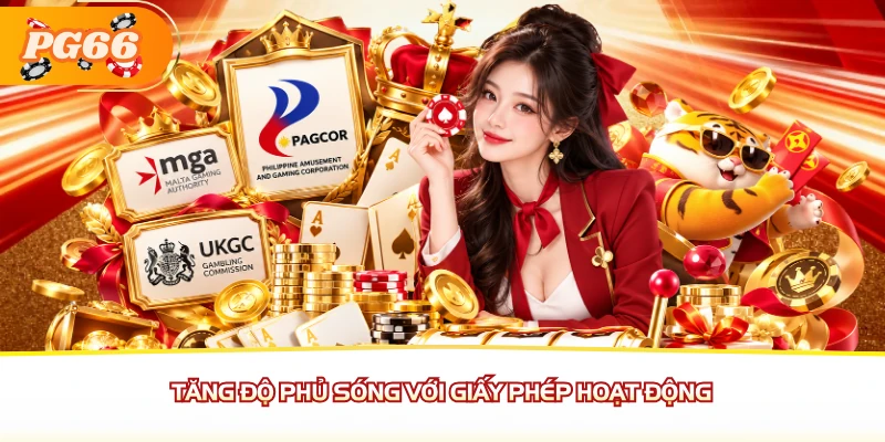 Tăng độ phủ sóng với giấy phép hoạt động